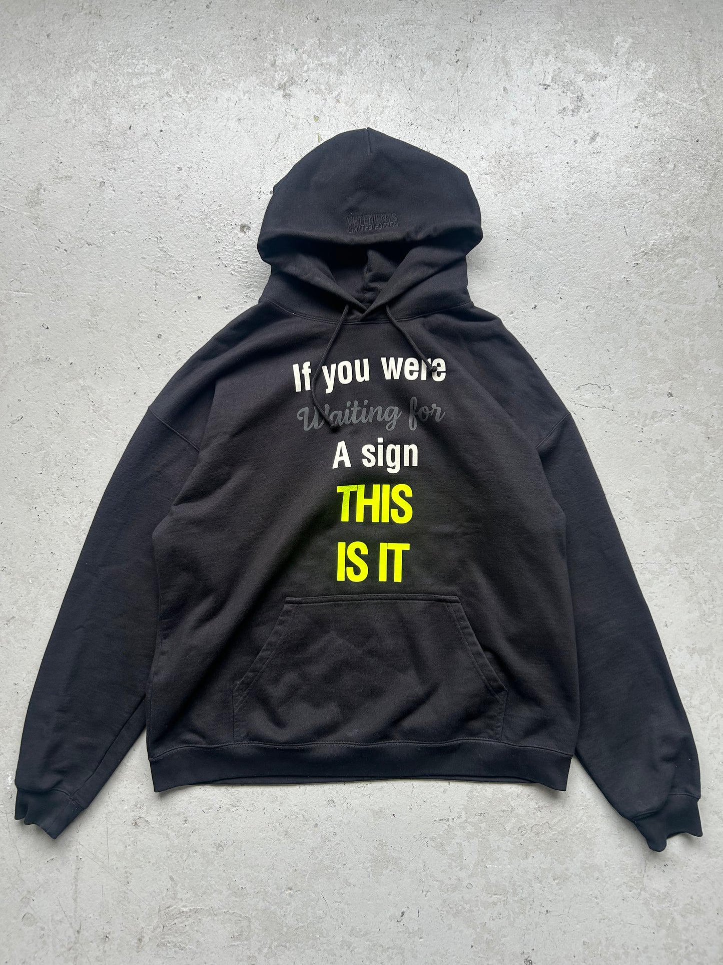 Vetements If You Were Waiting For A Sign Hoodie (M)