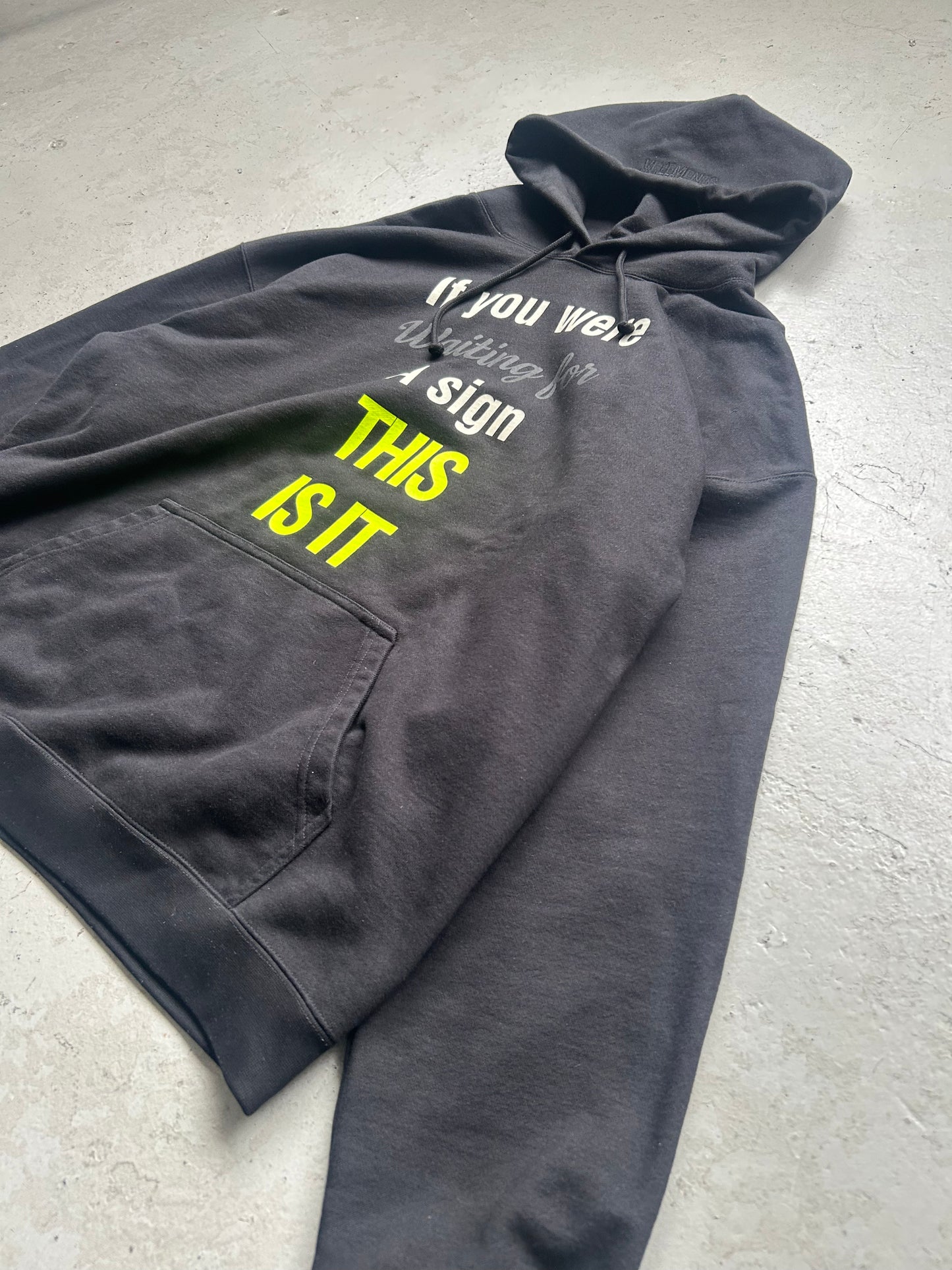 Vetements If You Were Waiting For A Sign Hoodie (M)